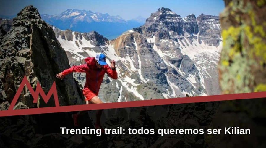 Trending-trail-todos-queremos-ser-Kilian